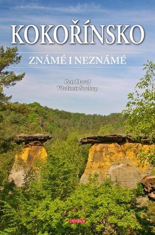 Kniha: Kokořínsko známé i neznámé - 1. vydanie - Petr David, Vladimír Soukup