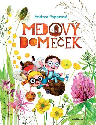 Kniha: Medový domeček - 1. vydanie - Andrea Popprová
