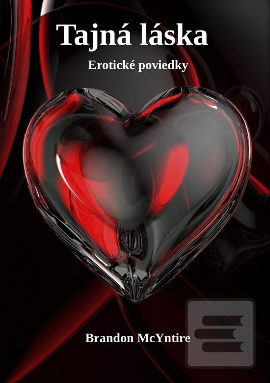 Kniha: Tajná láska - 1. vydanie - Brandon McYntire