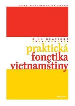 Kniha: Praktická fonetika vietnamštiny - 2. vydanie - Binh Slavická