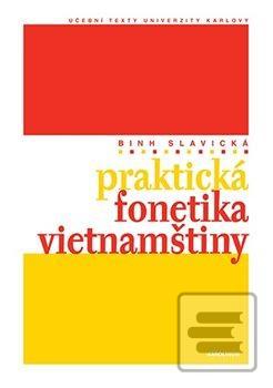 Kniha: Praktická fonetika vietnamštiny - 2. vydanie - Binh Slavická