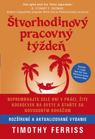 Kniha: Štvorhodinový pracovný týždeň - rozšírené a aktualizované vydanie - 1. vydanie - Timothy Ferriss