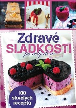 Kniha: Zdravé sladkosti - po celý den - Katarzyna Maciejko-Zeilińska