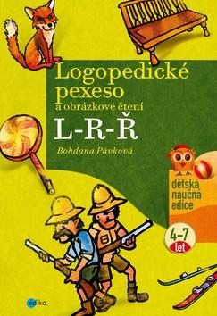 Kniha: Logopedické pexeso a obrázkové čtení L-R - 2. vydanie - Bohdana Pávková