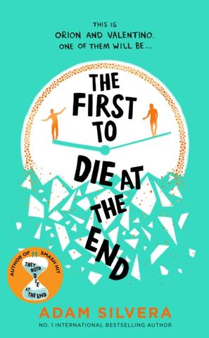 Kniha: The First to Die at the End - 1. vydanie - Adam Silvera