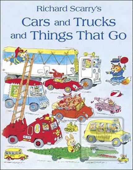 Kniha: Cars and Trucks and Things that Go - 1. vydanie - Richard Scarry