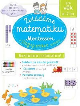 Kniha: Zvládáme matematiku s Montessori a singa - pro věk 6-7 let - 1. vydanie - Delphine Urvoyová