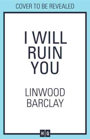 Kniha: I Will Ruin You - Linwood Barclay