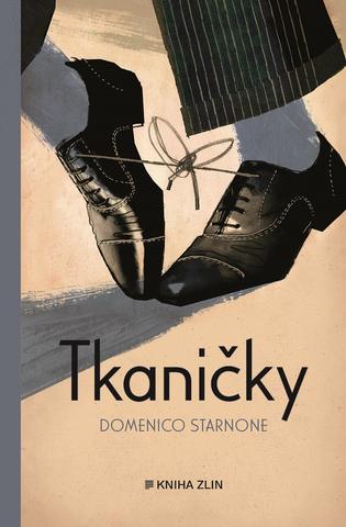 Kniha: Tkaničky - Domenico  Starnone