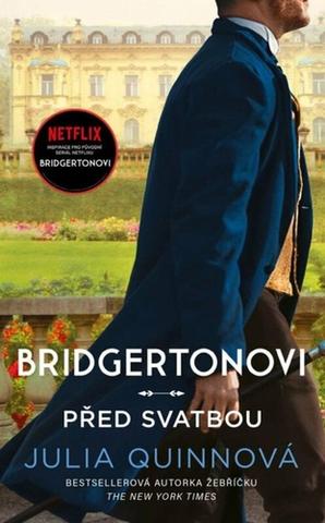 Kniha: Bridgertonovi Před svatbou - 2. vydanie - Julia Quinn