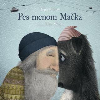 Kniha: Pes menom Mačka - 1. vydanie - Tomi Kontio, Elina Warsta