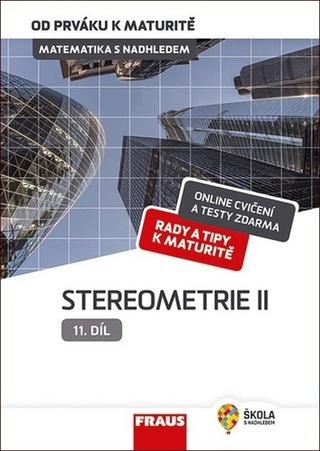 Kniha: Matematika s nadhledem od prváku k maturitě 11 Stereometrie I - Hybridní učebnice - 1. vydanie - Eva Pomykalová
