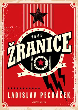Kniha: Žranice - 1968 - 1. vydanie - Ladislav Pecháček
