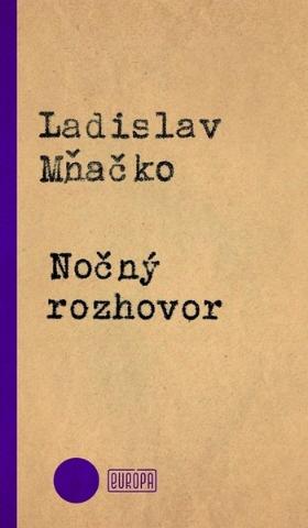 Kniha: Nočný rozhovor - 1. vydanie - Ladislav Mňačko