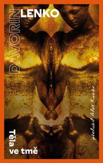 Kniha: Těla ve tmě - Lenko Davorin