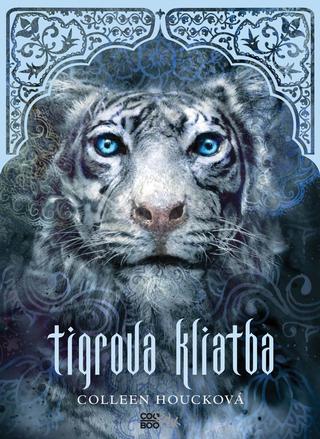 Kniha: Tigrova kliatba - Tigrova kliabta 1 - Colleen Houcková