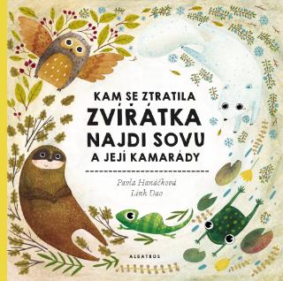 Kniha: Kam se ztratila zvířátka - Najdi sovu a její kamarády - 1. vydanie - Pavla Hanáčková