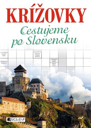 krížovky: Krížovky Cestujeme po Slovensku - 2. vydanie