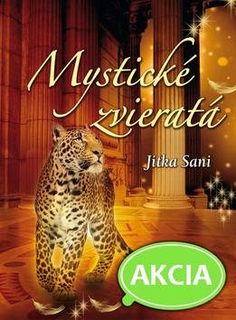Kniha: Mystické zvieratá - Jitka Saniová