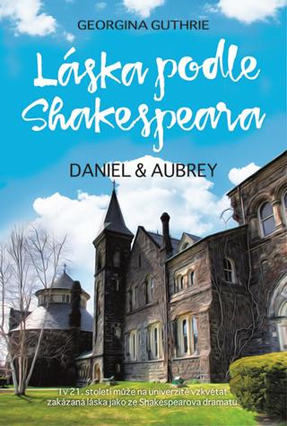 Kniha: Láska podle Shakespeara - Daniel a Aubrey - Georgina Guthrie
