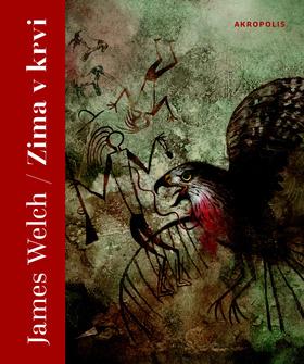 Kniha: Zima v krvi - 1. vydanie - James Welch