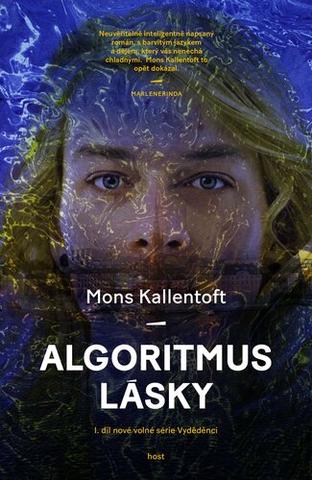Kniha: Algoritmus lásky - 1. vydanie - Mons Kallentoft