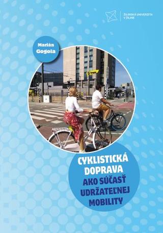 Kniha: Cyklistická doprava ako súčasť udržateľnej mobility - Marián Gogola