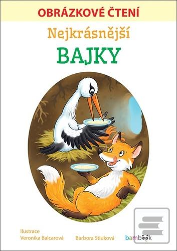 Nejkrásnější bajky - Obr… (Barbora Stluková)