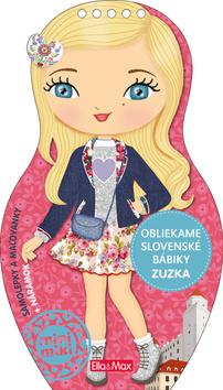 Doplnk. tovar: Obliekame slovenské bábiky ZUZKA - Marie Krajníková