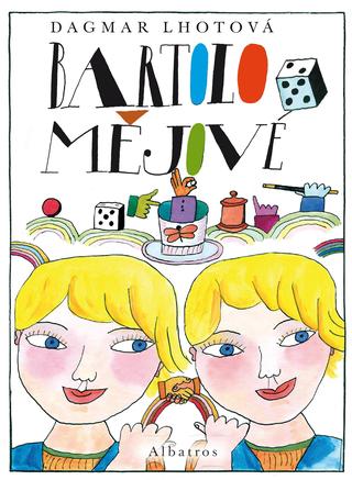 Kniha: Bartolomějové - 2. vydanie - Dagmar Lhotová