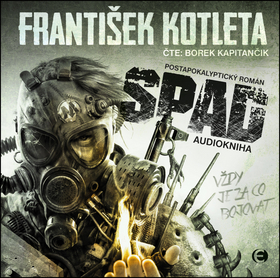 Médium CD: SPAD - Postapokalyptický román - 1. vydanie - František Kotleta