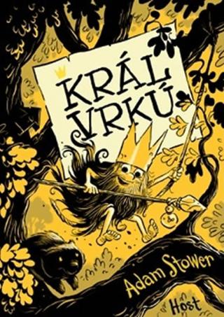 Kniha: Král Vrkú - 1. vydanie - Vratislav Kadlec