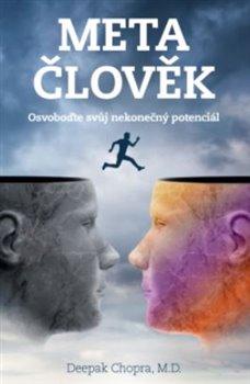 Kniha: Metačlověk - Odhalte váš nekonečný potenciál - Deepak Chopra