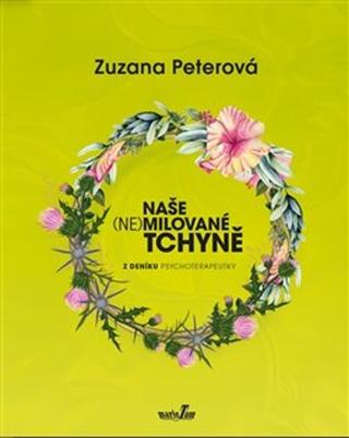 Kniha: Naše (ne)milované tchyně - 1. vydanie - Zuzana Peterová