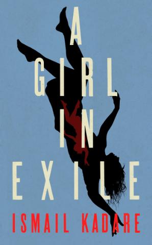 Kniha: Girl in Exile - Ismail Kadare