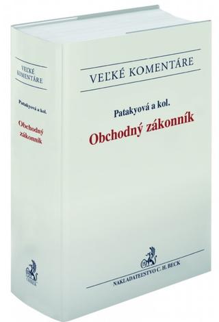 Kniha: Obchodný zákonník. Komentár - Mária Patakyová