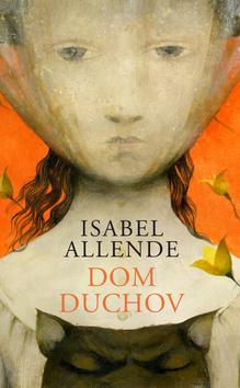 Kniha: Dom duchov - Isabel Allendeová