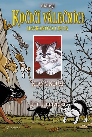 Kniha: Kočičí válečníci: Havranova cesta (2) - Klan v nouzi - manga - 1. vydanie - Erin Hunterová
