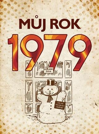 Kniha: Můj rok 1979 - 3. vydanie - Martin Ježek