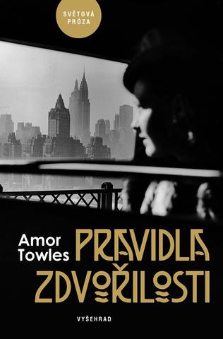 Kniha: Pravidla zdvořilosti - 3. vydanie - Amor Towles