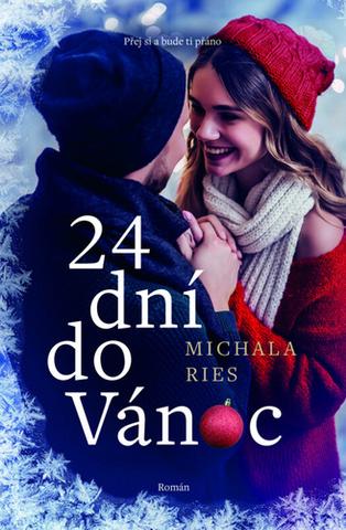 Kniha: 24 dní do Vánoc - 1. vydanie - Michala Ries