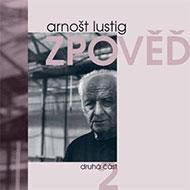 Kniha: Lustig Arnošt:  Zpověď  2 / Audiokniha - MP3-CD - Arnošt Lustig