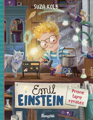 Kniha: Emil Einstein 1: Prísne tajný vynález - 1. vydanie - Suza Kolb