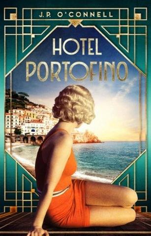 Kniha: Hotel Portofino - 1. vydanie - J. P. O´Connell