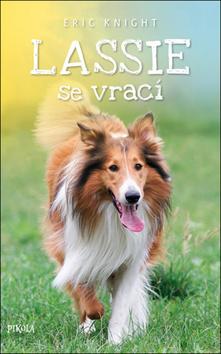 Kniha: Lassie se vrací - 5.vydání - Tuky jako klíč k ideální tělesné hmotnosti a plnému zdraví - 5. vydanie - E. E. Knight, Eric Knight