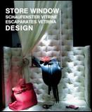 Kniha: Store Window Design - Cynthia Reschke