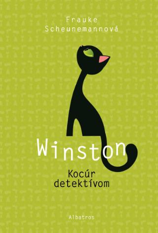 Kniha: Winston: Kocúr detektívom - Winston 5 - 1. vydanie - Frauke Scheunemannová