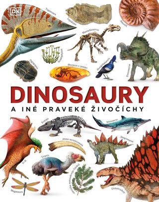 Kniha: Dinosaury a iné praveké živočíchy - John Woodward