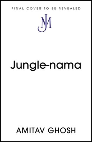 Kniha: Jungle Nama - Amitav Ghosh