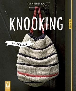 Kniha: Knooking - 1. vydanie - Dorothee Borck